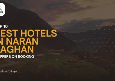 Best Hotels in Naran Kaghan