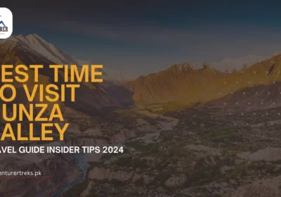 Best Time to Visit Hunza Valley