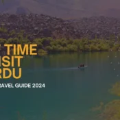 Best time to visit Skardu