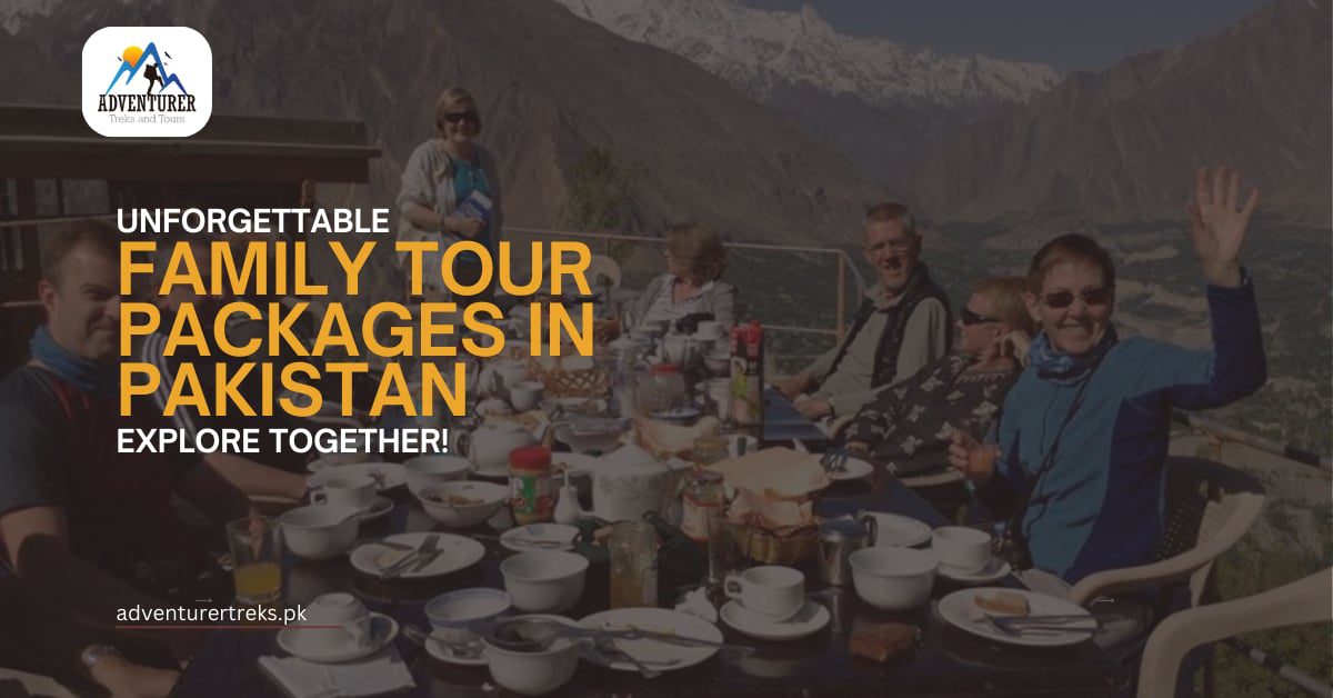 Family Tour Packages in Pakistan