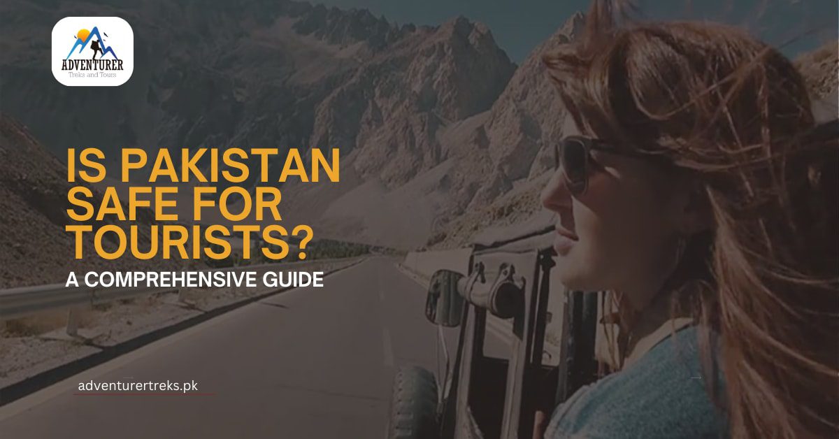 Is Pakistan Safe for Tourists