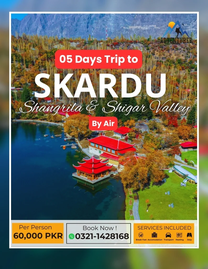 Skardu 5 Days Tour Package